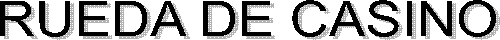 RUEDA DE CASINO